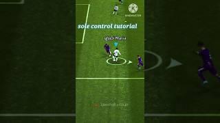 Sole control tutorial efootball 23 #shorts #pes23 #football #foryou #tutorial #fyp #ufa #viral