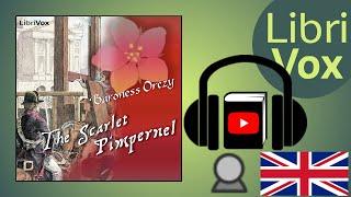 The Scarlet Pimpernel by Baroness ORCZY read by Karen Savage | Full Audio Book