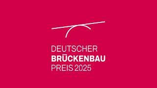 Deutscher Brückenbaupreis 2025 ausgelobt