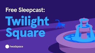 Free Full Headspace Sleepcast: A 45-Minutes Bedtime Story for Adults