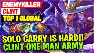 Solo Carry Is Hard!! EnemyKiller One Man Army [ Top 1 Global Clint ] Laufen - Mobile Legends Build