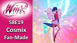 Winx Club | S8E19 - Cosmix Transformation [Fan-Made]