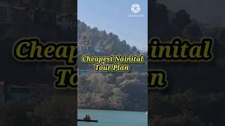 Nainital Mini Vlog | Nainital Cheapest Tour Guide | Nainital Tourist Place #travel #nainital #tour