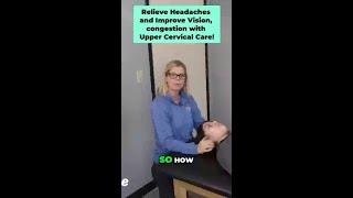 Relieve Headaches and Improve Vision, congestion with Upper Cervical Care! #shorts