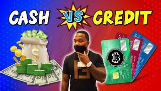 Cash vs Credit | Which One Is Better?