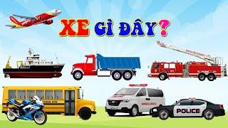 XE GÌ ĐÂY | ÂM THANH CÁC LOẠI XE | BÉ HỌC PHƯƠNG TIỆN GIAO THÔNG | XE MÁY | Ô TÔ | XE BUÝT | TÀU HỎA