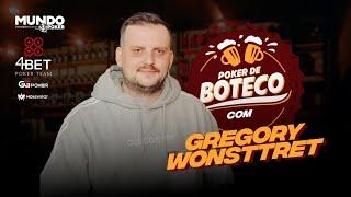 Poker de Boteco #84 - Gregory Wonsttret