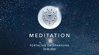 Meditation – Portaltag - Entspannung