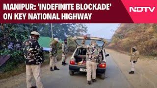 Manipur News Today | Manipur: A Day After CM Apology, 'Indefinite Blockade On Key Manipur Highway