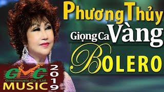 Giọng Ca Vàng Bolero Phương Thủy - Liên Tục Ra Mắt Tuyệt Phẩm Để Đời