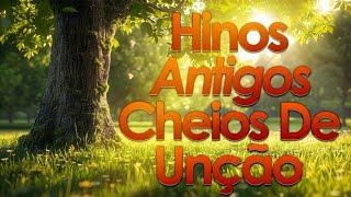 Hinos Antigos - GRANDES SUCESSOS || Os mais lindos Hinos Evangelicos Antigos seleção especial