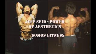 Jeff Seid - Power Of Aesthetics / BULL FITNESS