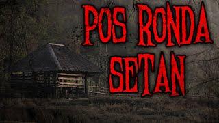 PULANG MALEM2, MOTORAN, SENDIRIAN, DITENGAH HUTAN, KELAR DAH IDUP LU - POS RONDA SETAN | HH #68