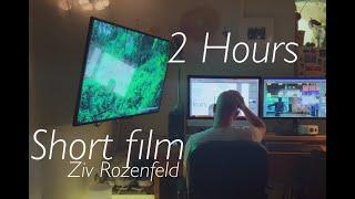 Short Film | 2 Hours | HD