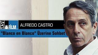 İstanbul Film Festivali Çevrimiçi Gösterim Sohbetleri | Alfredo Castro, Kerem Ayan