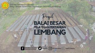 Video Profil BBPP Lembang 2024