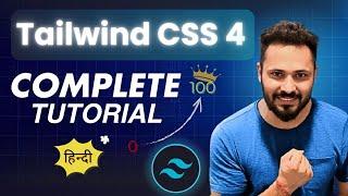 Tailwind CSS 4 Full Course with Project in Hindi | Complete Beginner to Advanced Tutorial 2025