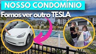  Passeio no CONDÔMINIO Onde MORAMOS  Fomos Ver Outro TESLA Para COMPRAR 