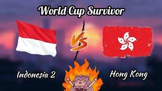 [LIVE] Knockout Round World Cup Survivor : Indonesia 2 VS Hong Kong