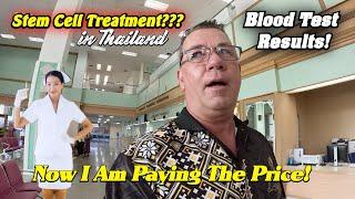 Now I am Paying The Price. Alternative Medicine in Thailand? I Just Want To Enjoy Retirement!