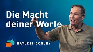 ACHTE auf deine WORTE (1) ️  – Bayless Conley