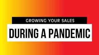 Growing Sales, With a Drink, During An Epidemic with Alex Goldfayn - Episode 1