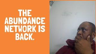 The Abundance Network System Is Back [2019]