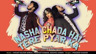 Muje Nasha Chada Hai Tere Pyar Ka|Pradeep Prajapat|Ayan Sultan Mirza|Deepika Singh|Teaser Out now