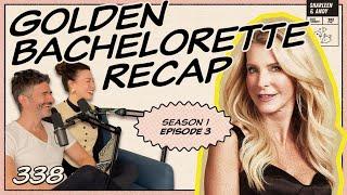 Golden Bachelorette Ep 3 Recap: Joan & Pascal Hit The Vegas Strip - Ep 338 - Dear Shandy