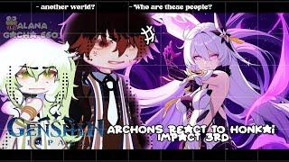 •|Genshin Impact Archons React to Honkai Impact|• GACHA CLUB /