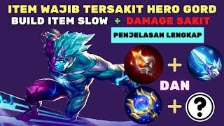 BUILD ITEM GORD TERSAKIT DAN TERKUAT 2022 DI MOBILE LEGENDS, SLOW DAMAGE SAKIT UNTUK MAGE SUPPORT