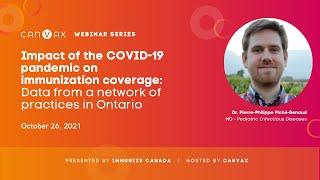 Immunize Canada/CANVax Webinar Series - Impact of the pandemic on immunization coverage in Ontario