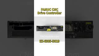 EX 6305 B019, FANUC CNC Drive Controller, Driver circuit board, FANUC CNC module