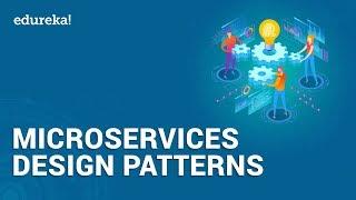 Microservices Design Patterns | Microservices Architecture Patterns | Edureka