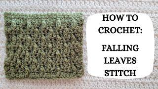 How To Crochet: Falling Leaves Stitch | Tutorial, DIY, Beginner Crochet, Easy, Pretty, Cute, Fun 