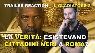 REACTION al trailer de IL GLADIATORE 2 - I miei DUBBI