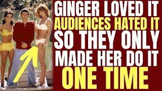 WOW! Ginger from Gilligan's LOVED IT but audiences HATED IT so she only had to do it one time!