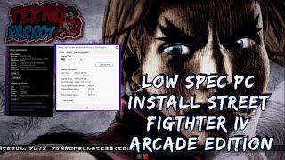 teknoparrot low spec pc | street fighter 4 arcade edition | running smoothly