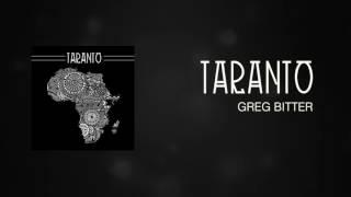 GREG BITTER - Taranto