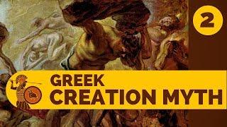 The Greek Creation Myth (Part 2) - Ancient Greek Myths