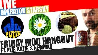 Friday Night Hangout with Channel Moderators & Operator Starsky