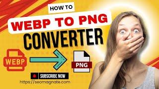 WEBP to PNG Converter: Say Goodbye to Image Quality Loss!