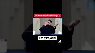 What is Misyar marriage? Ft.@YasirQadhi