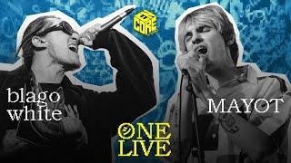 ONE LIVE #1: MAYOT | BLAGO WHITE