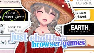 Ridiculous browser games and chill chatting ️【JUST CHATTING】