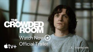 The Crowded Room | Drama 2023 | TV Series Wiki