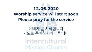 IMC 20201206 Live Stream Service "God has a greater plan" (Acts12:1-24)