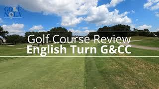 Golf Course Review: English Turn Golf & Country Club