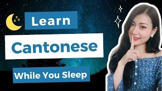 Learn Cantonese While Sleeping 8 Hours-Learn All Basic Phrases| Dope Chinese