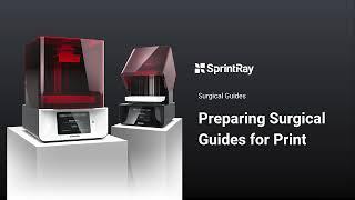 Surgical Guides - Preparing Surgical Guides for Print